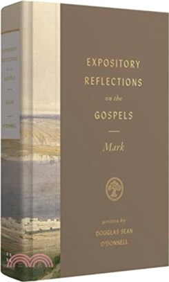 Expository Reflections on the Gospels, Volume 3：Mark
