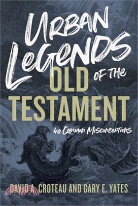 Urban Legends of the Old Testament ― 40 Common Misconceptions