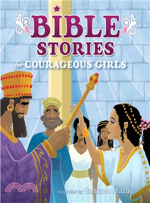 Bible Stories for Courageous Girls