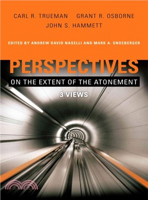 Perspectives on the Extent of the Atonement ─ 3 Views