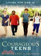 Courageous Teens ─ Living for God As