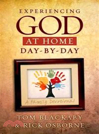 Experiencing God at Home Day by Day ― A Family Devotional