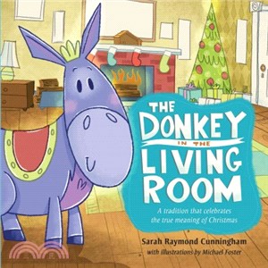 The Donkey in the Living Room ― A Tradition That Celebrates the Real Meaning of Christmas