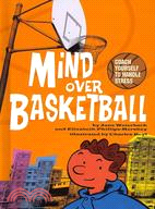 Mind Over Basketball: Coach Yourself to Handle Stress