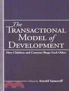 The Transactional Model of Development: How Children and Contexts Shape Each Other