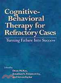Cognitive-behavioral Therapy for Refractory Cases: Turning Failure into Success