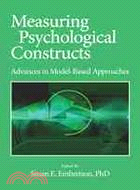 Measuring Psychological Constructs: Advances in Model-Based Approaches