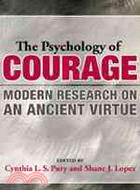 The Psychology of Courage ─ Modern Research on an Ancient Virtue