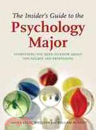 The Insider's Guide to the Psychology Major ─ Everything You Need to Know About the Degree and Profession