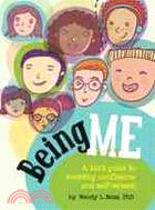 Being Me ─ A Kid's Guide to Boosting Confidence and Self-esteem