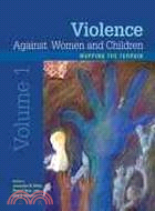Violence Against Women and Children: Mapping the Terrain