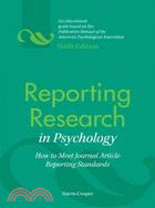 Reporting Research in Psychology ─ How to Meet Journal Article Reporting Standards