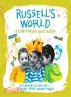 Russell's World: A Story for Kids About Autism