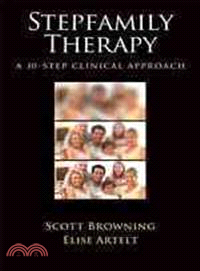 Stepfamily Therapy ─ A 10-Step Clinical Approach