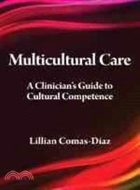 Multicultural Care ─ A Clinician's Guide to Cultural Competence