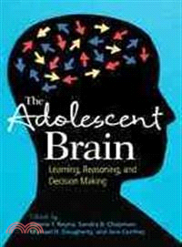 The Adolescent Brain: Learning, Reasoning, and Decision Making