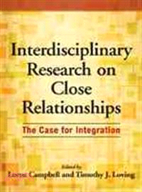 Interdisciplinary Research on Close Relationships: The Case for Integration