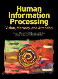 Human Information Processing—Vision, Memory, and Attention