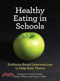 Healthy Eating in Schools ─ Evidence-Based Interventions to Help Kids Thrive