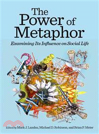 The Power of Metaphor ─ Examining Its Influence on Social Life