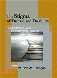 The Stigma of Disease and Disability ─ Understanding Causes and Overcoming Injustices