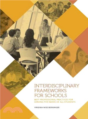 Interdisciplinary Frameworks for Schools ― Best Professional Practices for Serving the Needs of All Students