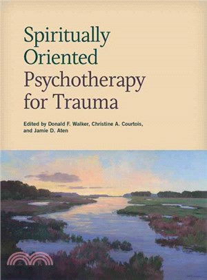 Spiritually Oriented Psychotherapy for Trauma