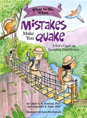 What to do when mistakes make you quake  : a kid