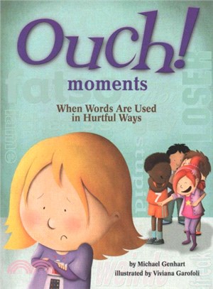 Ouch Moments ― When Words Are Used in Hurtful Ways