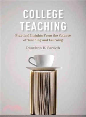 College Teaching ─ Practical Insights from the Science of Teaching and Learning