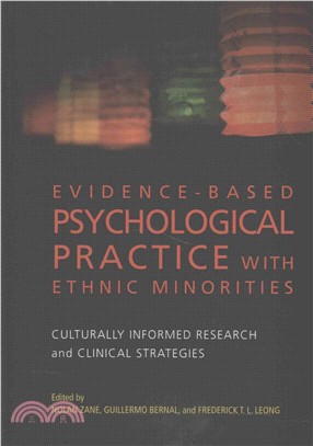 Evidence-Based Psychological Practice With Ethnic Minorities ─ Culturally Informed Research and Clinical Strategies