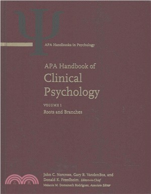Apa Handbook of Clinical Psychology ― Roots and Branches / Theory and Research / Applications and Methods/ Psychopathology and Health / Education and Profession