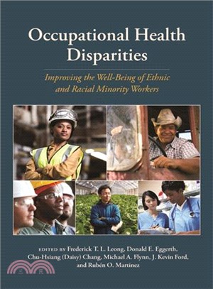 Occupational Health Disparities ─ Improving the Well-Being of Ethnic and Racial Minority Workers