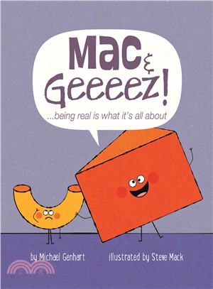 MAC & Geeeez! ─ Being Real Is What It's All About