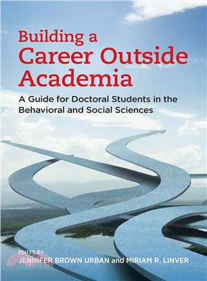 Building a Career Outside Academia ― A Guide for Doctoral Students in the Behavioral and Social Sciences