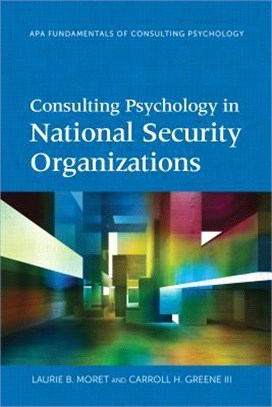 Consulting Psychology in National Security Organizations