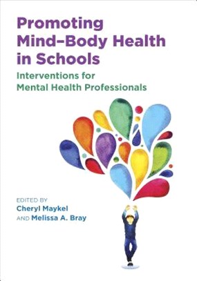 Promoting Mindody Health in Schools ― Interventions for Mental Health Professionals