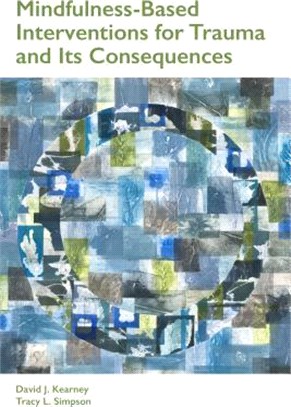 Mindfulness-based Interventions for Trauma and Its Consequences