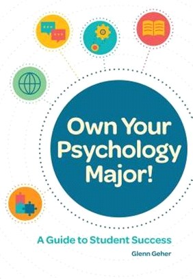 Own Your Psychology Major! ― A Guide to Student Success
