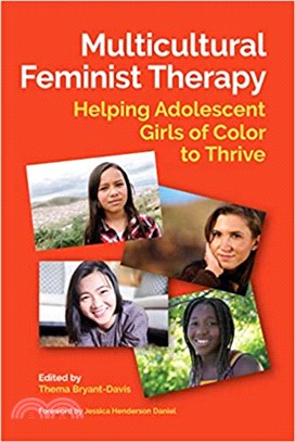 Multicultural Feminist Therapy ― Helping Adolescent Girls of Color to Thrive