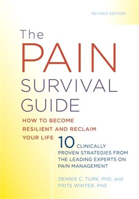 The Pain Survival Guide ― How to Become Resilient and Reclaim Your Life