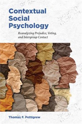 Contextual Social Psychology ― Reanalyzing Prejudice, Voting, and Intergroup Contact