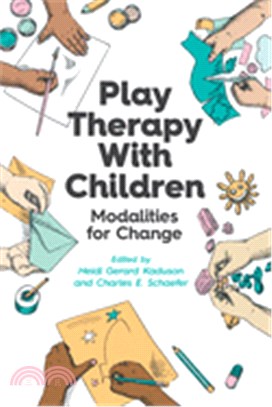 Play Therapy With Children ― Modalities for Change