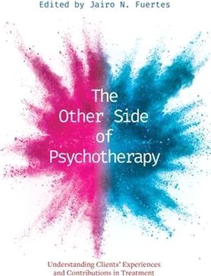 The Other Side of Psychotherapy: Understanding Clients' Experiences and Contributions in Treatment