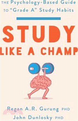 Study Like a Champ: The Psychology-Based Guide to "Grade A" Study Habits