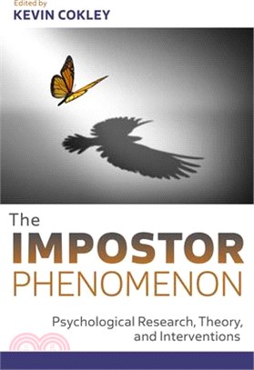 The Impostor Phenomenon: Psychological Research, Theory, and Interventions