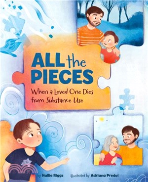 All the Pieces：When a Loved One Dies From Substance Use