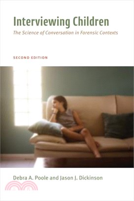 Interviewing Children: The Science of Conversation in Forensic Contexts