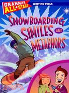 Snowboarding Similes and Metaphors