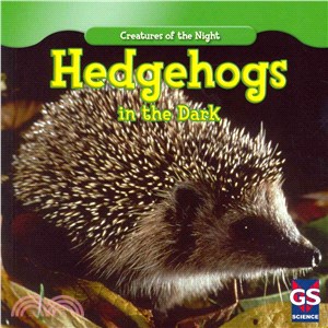 Hedgehogs in the Dark